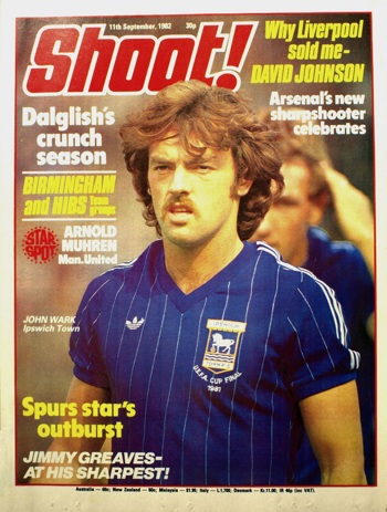 John Wark on the cover of Shoot! 11 September 1982